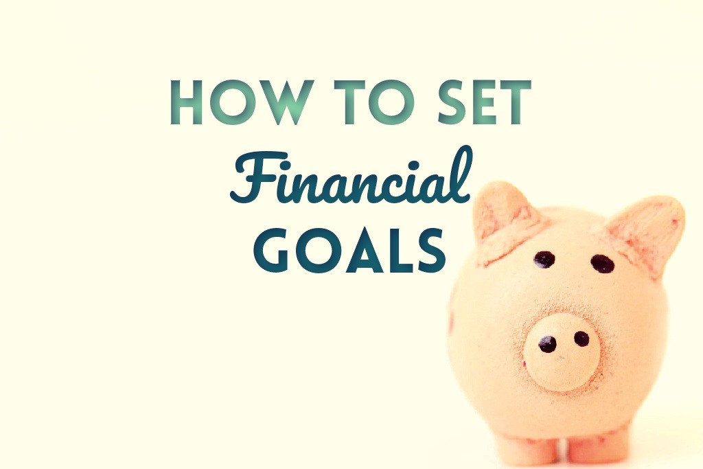 How To Set Financial Goals by PositivelyFrugal.com