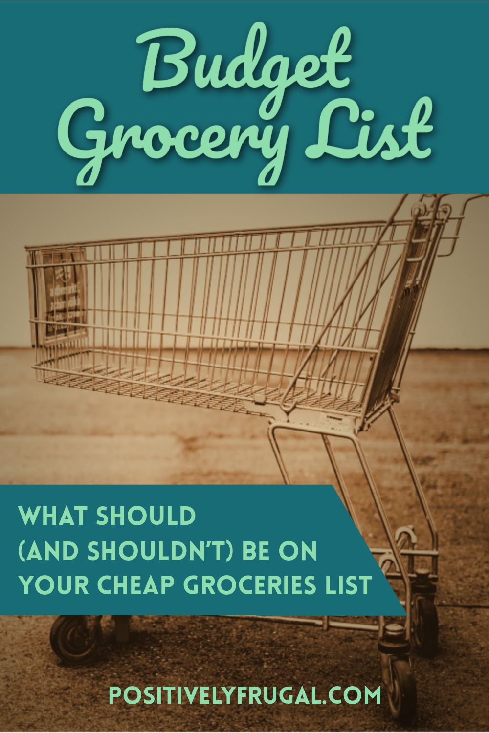 Budget Grocery List by PositivelyFrugal.com