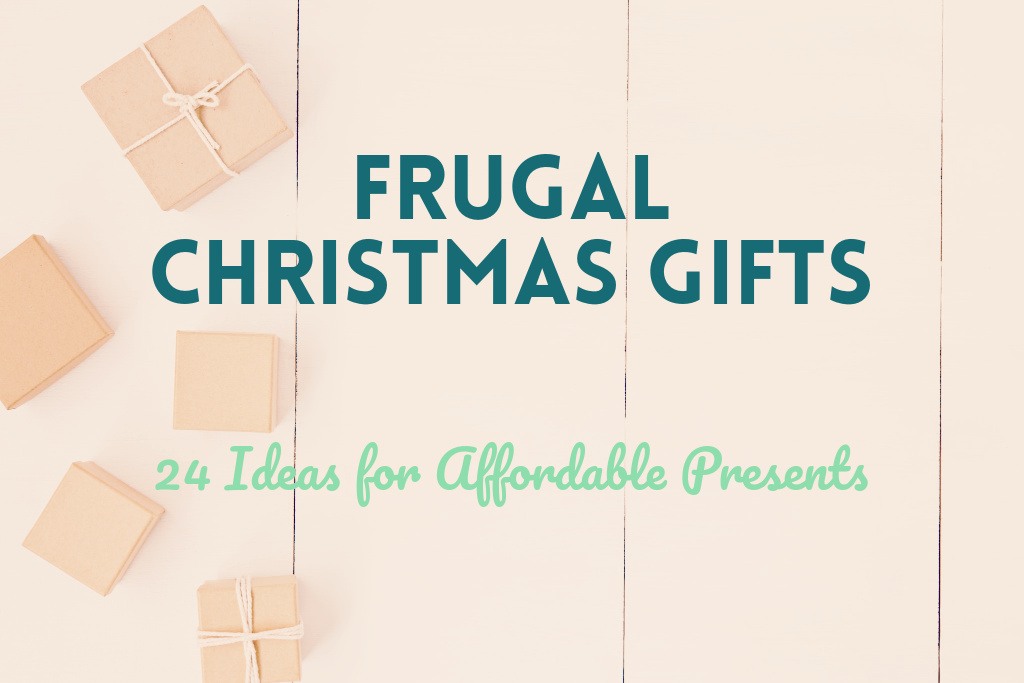 You are currently viewing Frugal Christmas Gifts: 24 Ideas for Affordable Presents