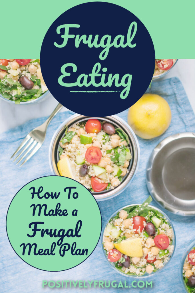 Frugal Eating How To Make a Frugal Meal Plan by PositivelyFrugal.com