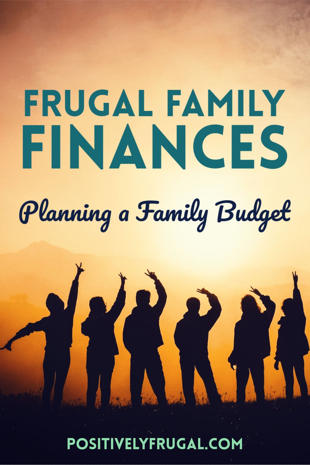 Frugal Family Finances Plan Family Budget by PositivelyFrugal.com