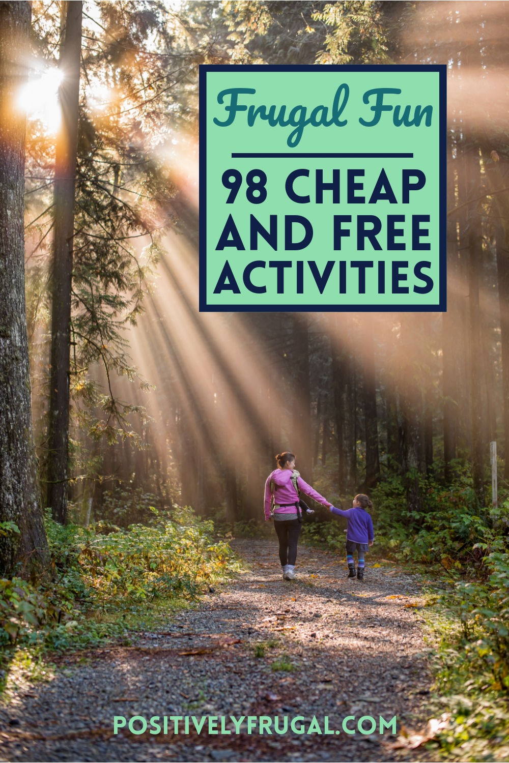 Frugal Fun 98 Cheap and Free Activities by PositivelyFrugal.com