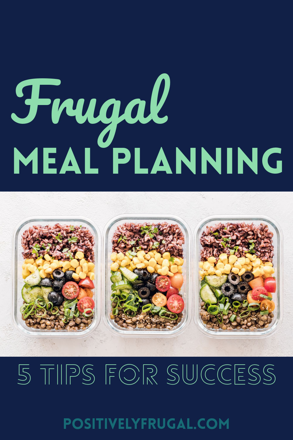Frugal Meal Planning: 5 Tips for Success - Positively Frugal