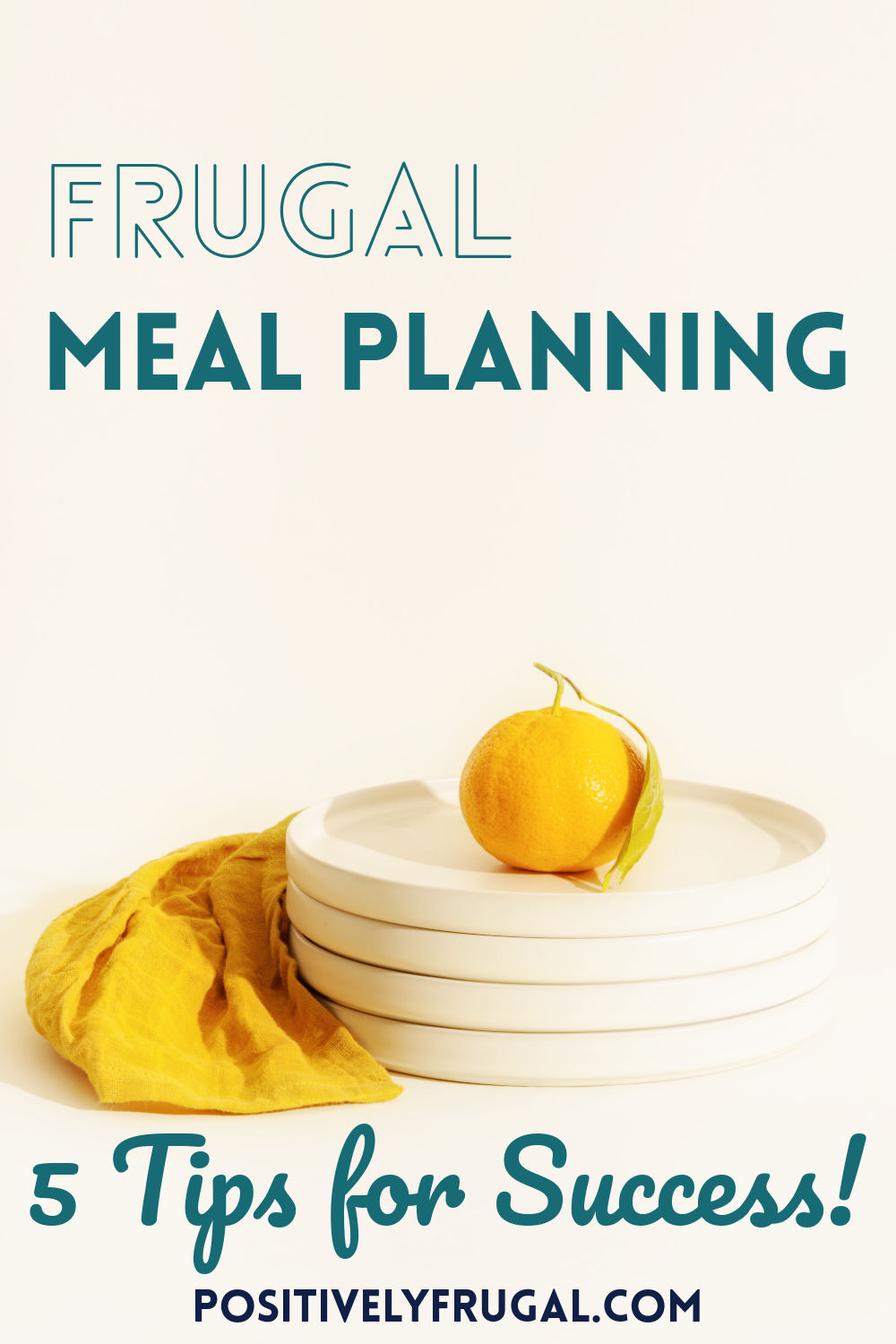 Frugal Meal Planning Tips for Success by PositivelyFrugal.com