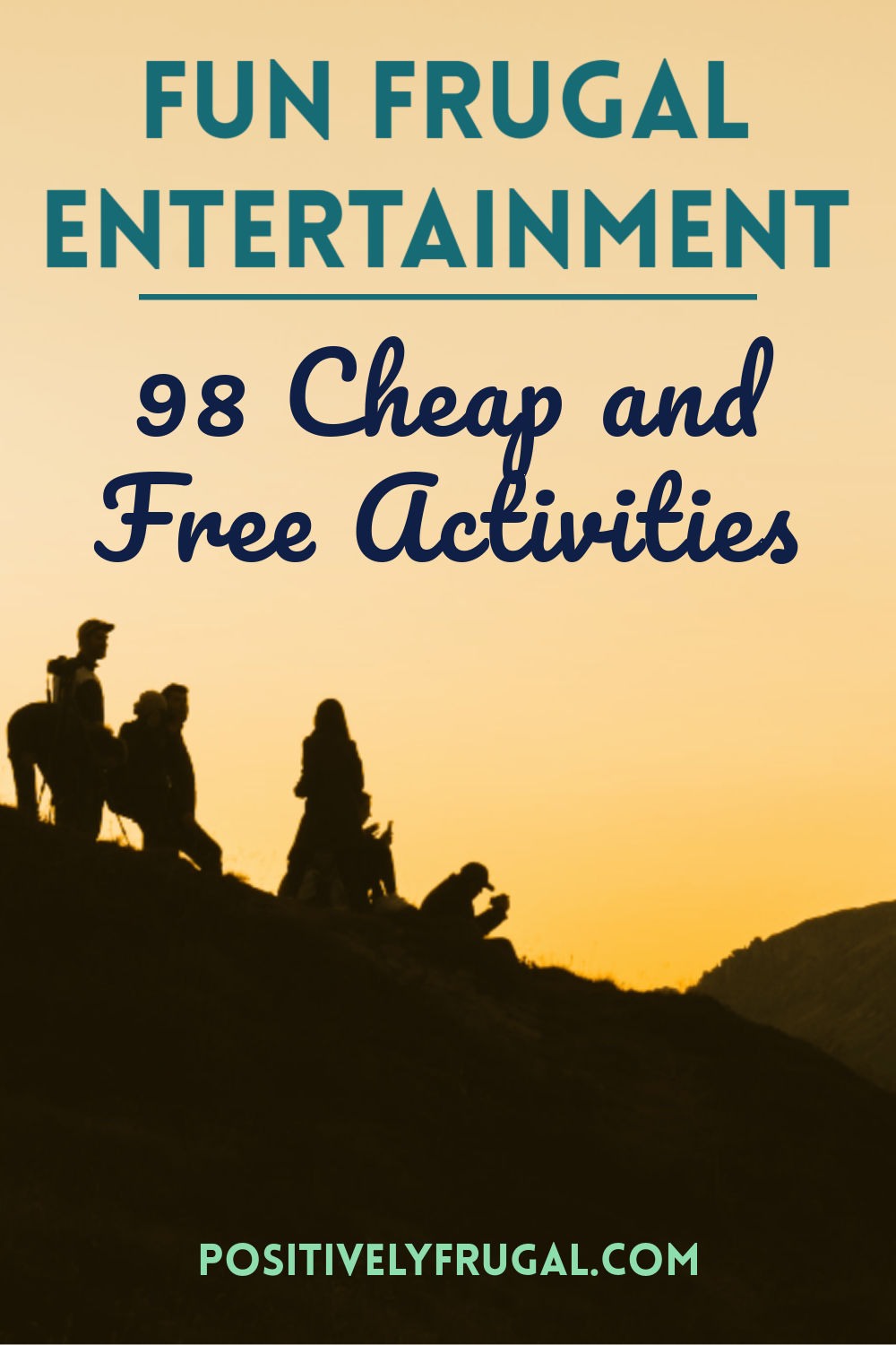 Fun Frugal Entertainment Cheap and Free Activities by PositivelyFrugal.com