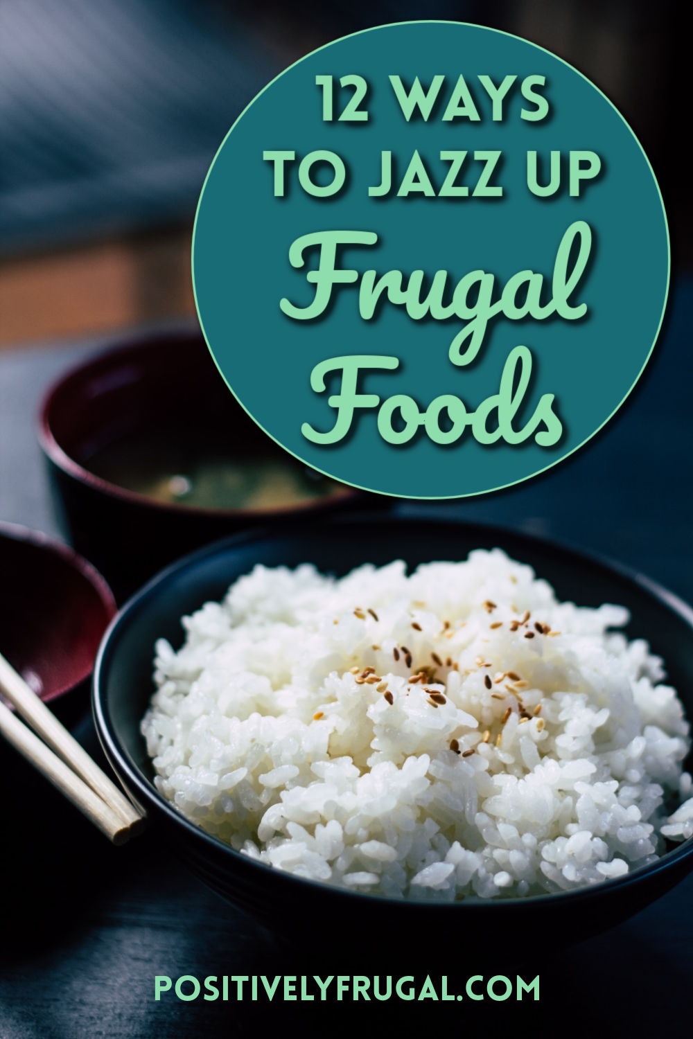 Jazz Up Frugal Foods by PositivelyFrugal.com