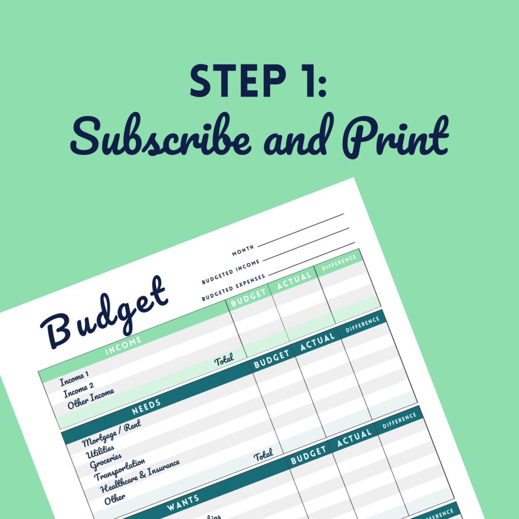 Step 1 Subscribe and Print Budget Printable