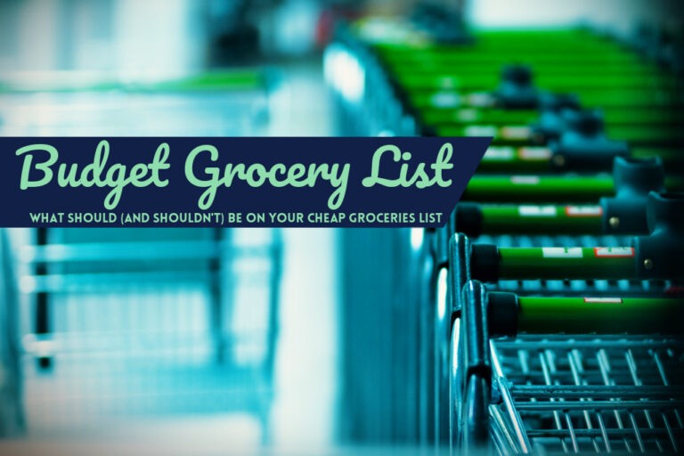 Read more about the article Budget Grocery List: What Should (and Shouldn’t) Be on Your Cheap Groceries List