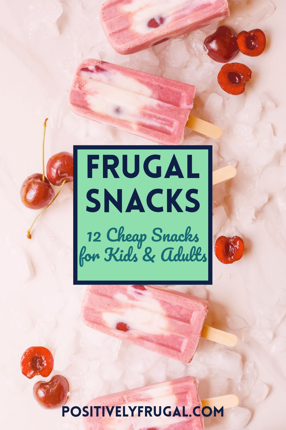 Frugal Snacks for Kids and Adults by PositivelyFrugal.com