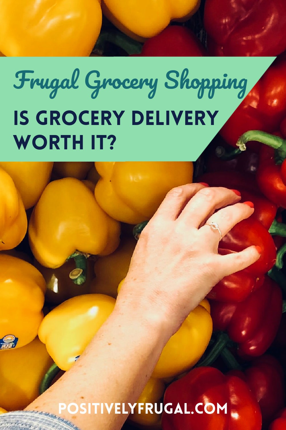 Is Grocery Delivery Worth It by PositivelyFrugal.com