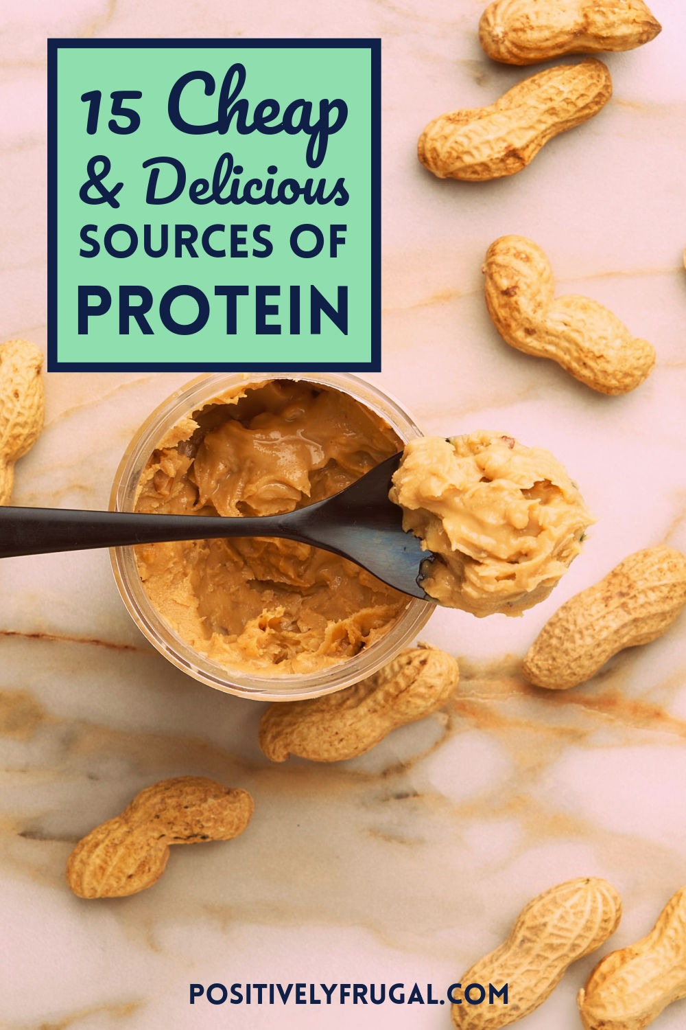 Cheap Sources of Protein for Frugal Foodies - Positively Frugal