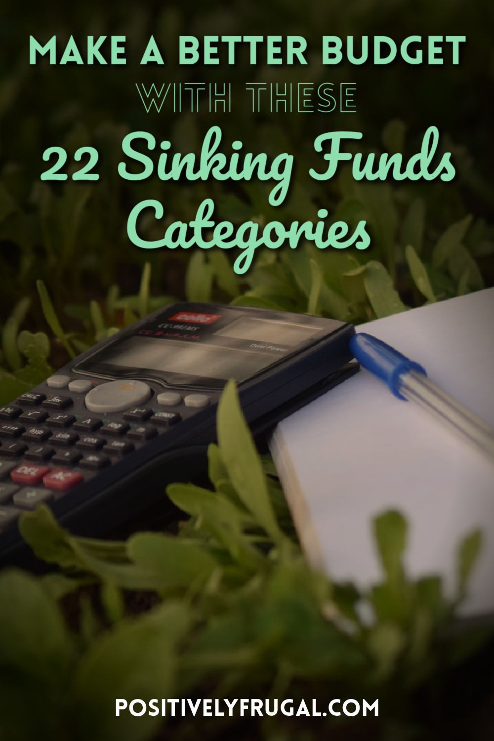 Make a Better Budget with Sinking Funds Categories by PositivelyFrugal.com