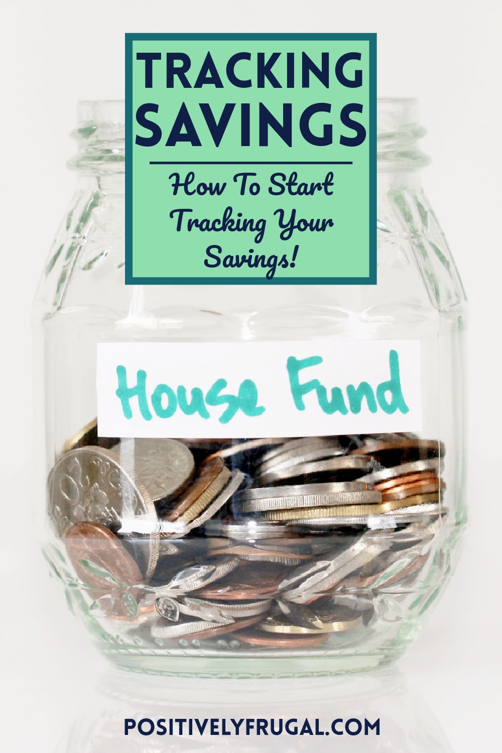 Tracking Savings How To Start Tracking Your Savings by PositivelyFrugal.com