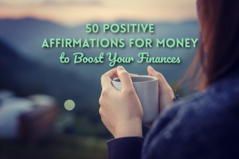 Read more about the article 50 Positive Affirmations for Money to Boost Your Finances