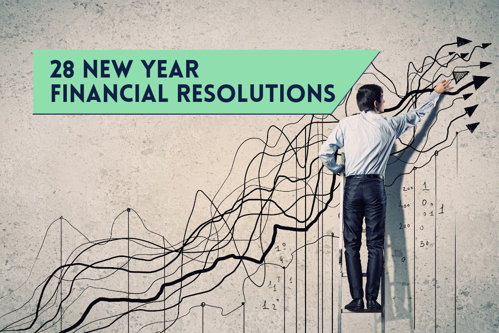 28 New Year Financial Resolutions by PositivelyFrugal.com
