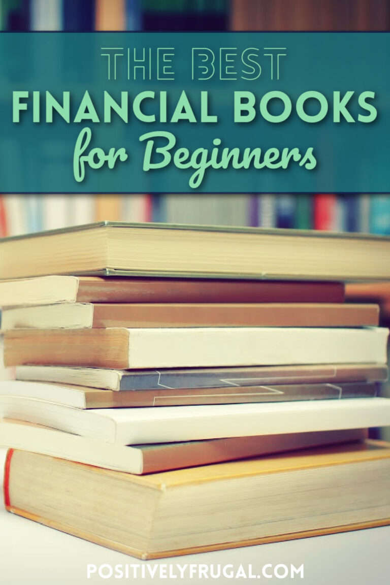 Best Financial Books For Beginners To Read This Year Positively Frugal