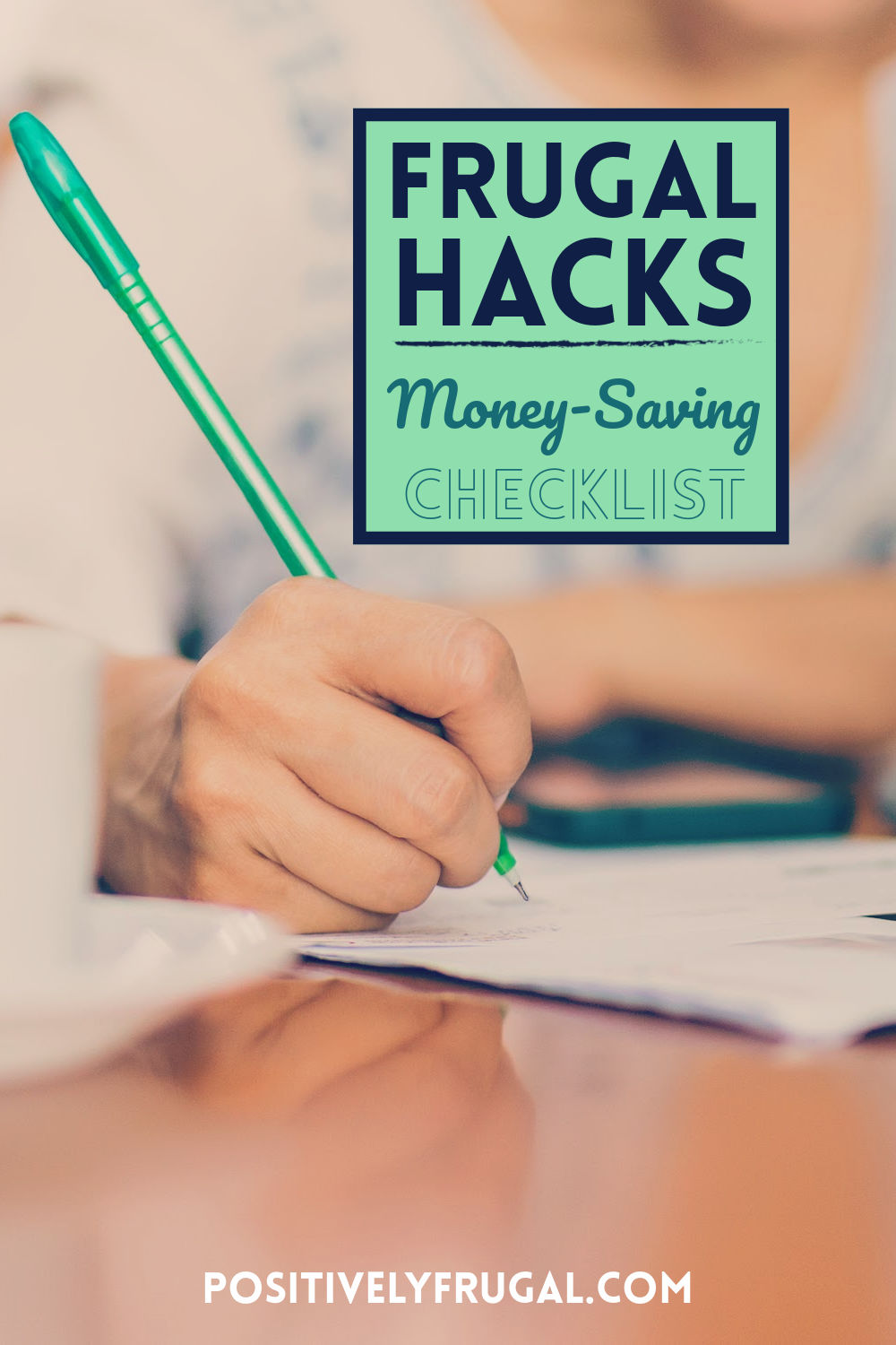 Frugal Hacks Money Checklist by PositivelyFrugal.com