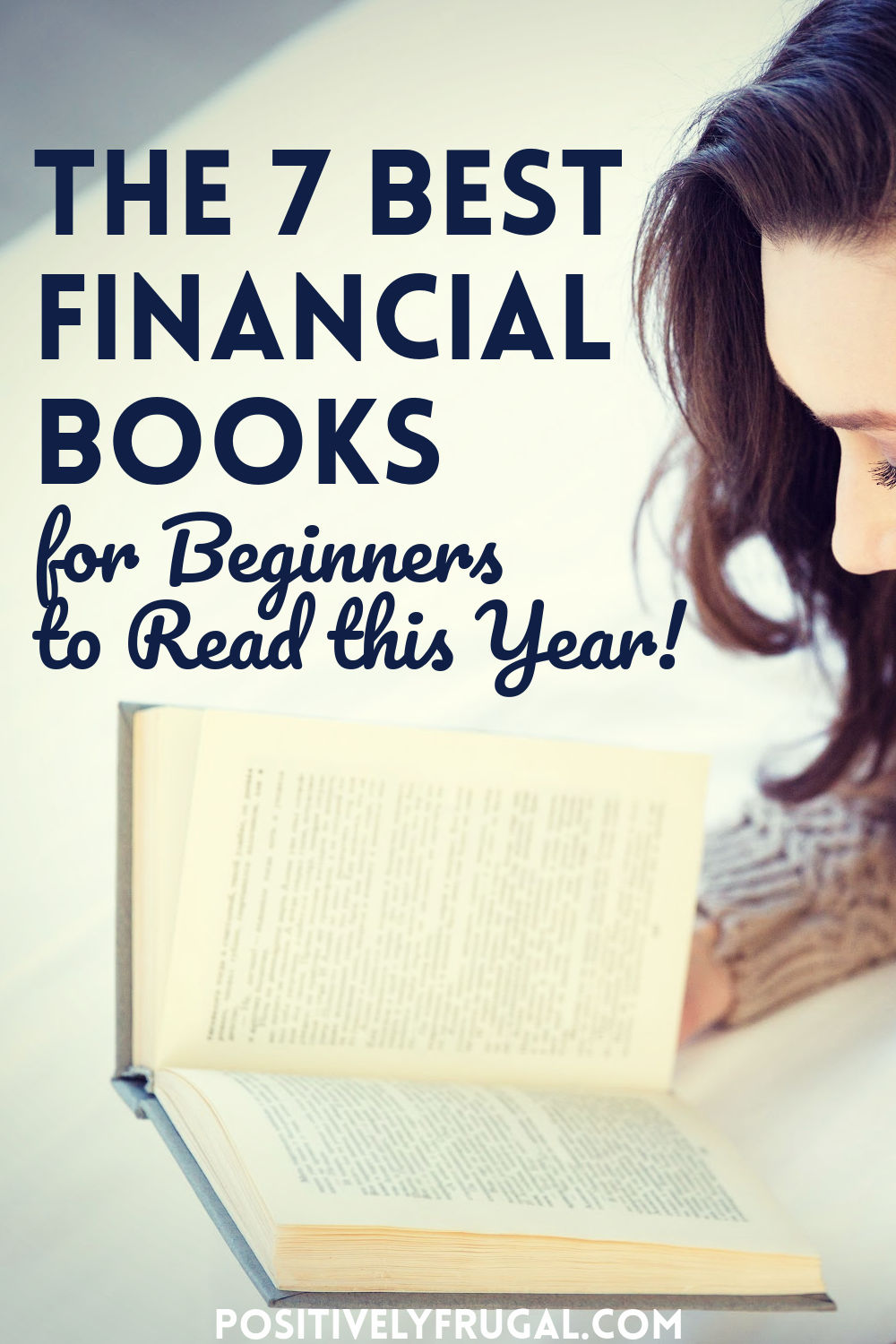 The 7 Best Financial Books for Beginners to Read this Year by PositivelyFrugal.com