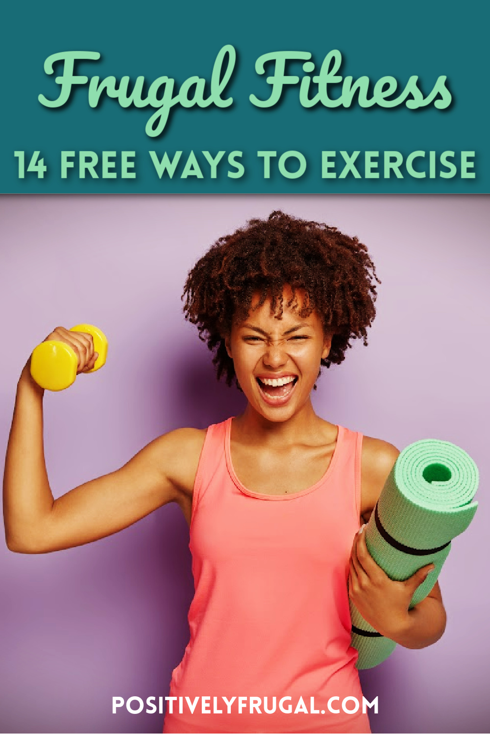 Frugal Fitness Free Ways To Exercise by PositivelyFrugal.com