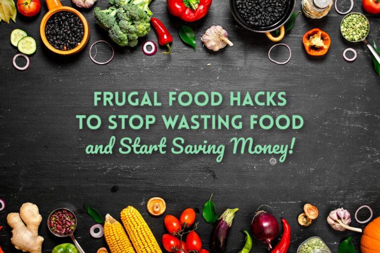 Read more about the article Frugal Food Hacks to Stop Wasting Food (and Start Saving Money!)