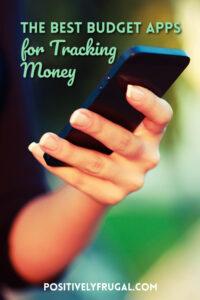 Best Budget Apps for Tracking Money by PositivelyFrugal.com