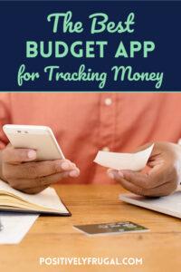 The Best Budget App for Tracking Money by PositivelyFrugal.com