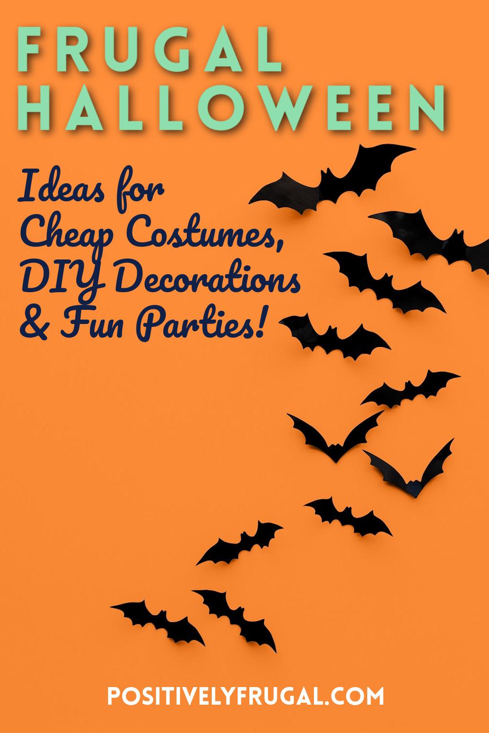Frugal Halloween Ideas by PositivelyFrugal.com