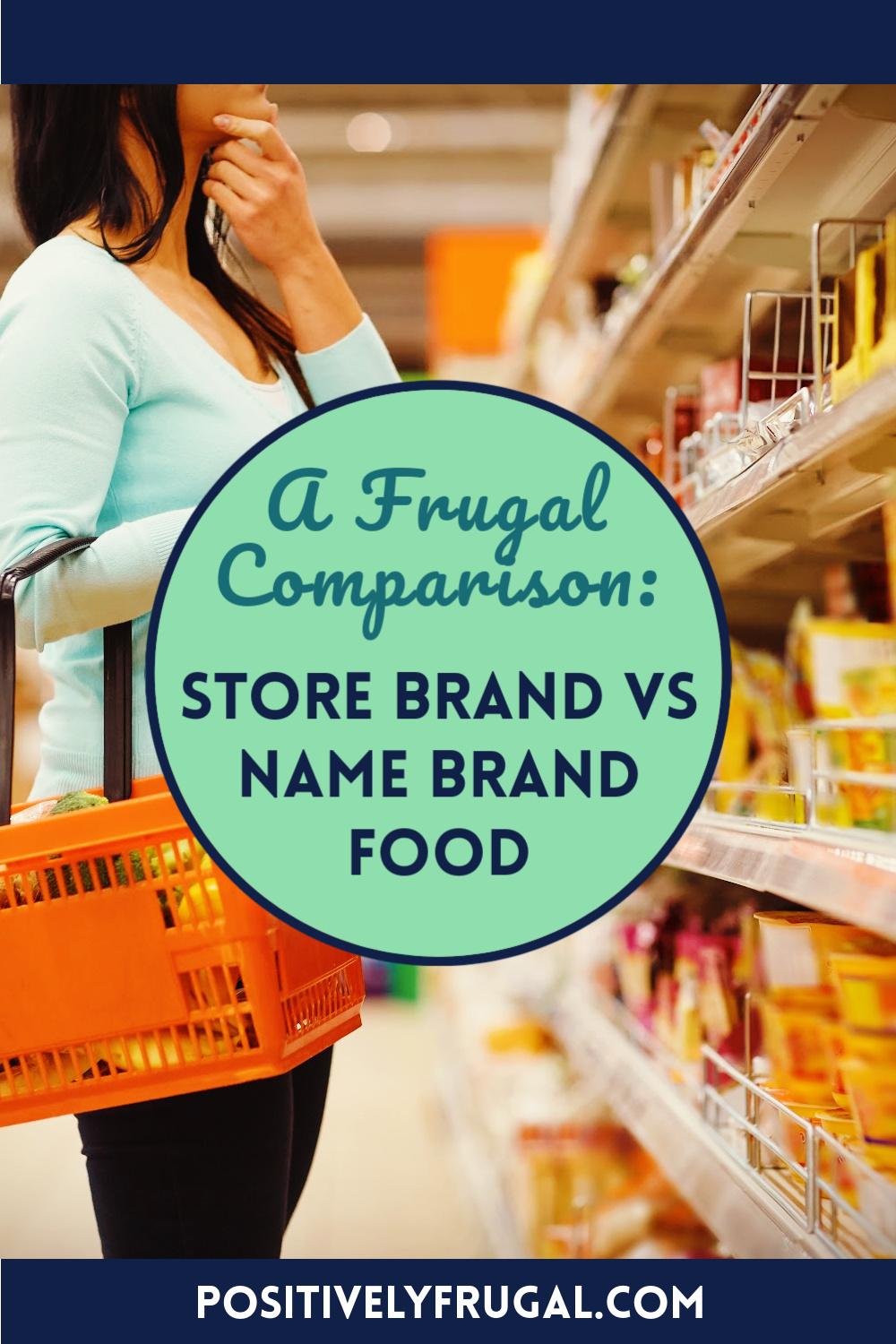 Store Brand vs Name Brand Food by PositivelyFrugal.com